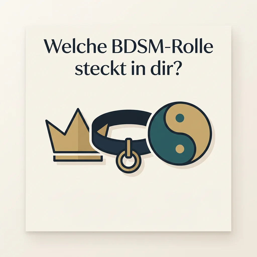 WELCHE BDSM-ROLLE SCHLUMMERT IN DIR?