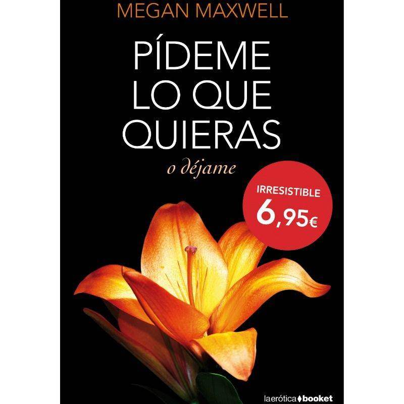 GRUPO PLANETA - PIDEME LO QUE QUIERAS O DEJAME | TASCHENAUSGABE - Vanelion Paradise