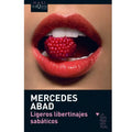 GRUPO PLANETA - LIGEROS LIBERTINAJES SABATICOS | TASCHENAUSGABE - Vanelion Paradise